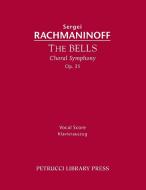 The Bells, Op.35 di Sergei Rachmaninoff edito da Petrucci Library Press