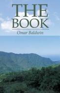 The Book di Omar Baldwin edito da America Star Books