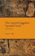 The Ancient Egyptian Pyramid Texts di James P. Allen edito da SBL Press