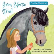 On the Walk Trail di Jon Carlson edito da Advanced Publishing LLC