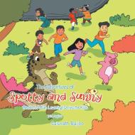 The Adventures Of Spotty And Sunny Book 8 di Baijoo Saisnath Baijoo edito da Trafford Publishing