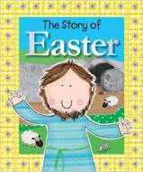 The Story of Easter di Fiona Boon edito da Make Believe Ideas