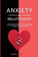 Anxiety in relationship di Michelle Red edito da Saturnino Lecca