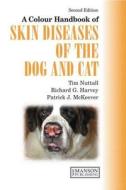A Colour Handbook Of Skin Diseases Of The Dog And Cat Uk Version di Tim Nuttall, Patrick J. McKeever, Richard G. Harvey edito da Manson Publishing Ltd