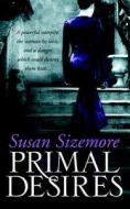 Primal Desires di Susan Sizemore edito da Simon & Schuster