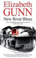 New River Blues di Elizabeth Gunn edito da Severn House Publishers Ltd
