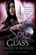 Spy Glass di Maria V. Snyder edito da Harlequin (uk)