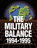 The Military Balance 1994-1995 di Rachel Neaman edito da Routledge