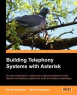 Building Telephone Systems with Asterisk di D. Gomillion, B. Dempster edito da PACKT PUB