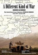 A Different Kind of War di Donald P. Wright, Martin E. Dempsey edito da www.MilitaryBookshop.co.uk