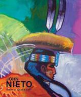 John Nieto: Forces of Color and Spirit di Susan Hallsten McGarry edito da FRESCO FINE ARTS