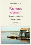 Kamus Dasar Bahasa Indonesia - Bahasa Bajo di François-Robert Zacot edito da Books on Demand