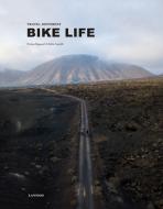 Bike Life: Travel, Different di ,Tristan Bogaard edito da Lannoo