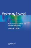 Vasectomy Reversal di Sheldon H.F. Marks edito da Springer Nature Switzerland Ag