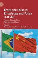 Brazil And China In Knowledge And Policy Transfer edito da Springer International Publishing AG