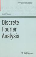 Discrete Fourier Analysis di M. W. Wong edito da Springer Basel