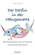 Der Delfin in der Hängematte di Valentina edito da Wörterseh Verlag