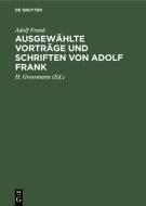 Ausgewählte Vorträge und Schriften von Adolf Frank di Adolf Frank edito da De Gruyter