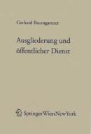 Ausgliederung Und Ffentlicher Dienst di Gerhard Baumgartner edito da Springer