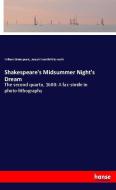 Shakespeare's Midsummer Night's Dream di William Shakespeare, Joseph Woodfall Ebsworth edito da hansebooks