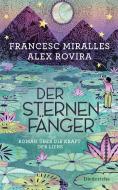 Der Sternenfänger di Francesc Miralles, Alex Rovira edito da Diederichs Eugen
