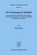Die Verfassung als Maßstab di Manfred Rack edito da Duncker & Humblot GmbH