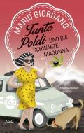 Tante Poldi und die Schwarze Madonna di Mario Giordano edito da Ehrenwirth Verlag