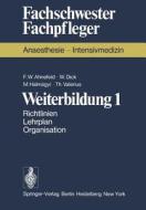 Weiterbildung 1 di F W Ahnefeld, W Dick, M Halmagyi, T Valerius edito da Springer-verlag Berlin And Heidelberg Gmbh & Co. Kg
