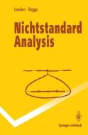 Nichtstandard Analysis di Dieter Landers, Lothar Rogge edito da Springer Berlin Heidelberg