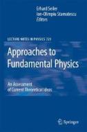 Approaches to Fundamental Physics edito da Springer-Verlag GmbH