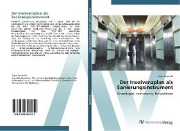 Der Insolvenzplan als Sanierungsinstrument di Dana Deuschle edito da AV Akademikerverlag