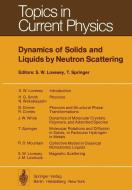 Dynamics of Solids and Liquids by Neutron Scattering edito da Springer Berlin Heidelberg