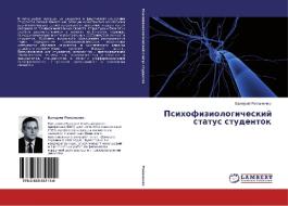 Psikhofiziologicheskiy Status Studentok di Romanenko Valeriy edito da Lap Lambert Academic Publishing