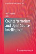Counterterrorism and Open Source Intelligence edito da Springer Vienna