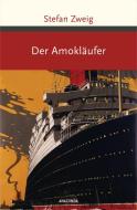 Der Amokläufer di Stefan Zweig edito da Anaconda Verlag
