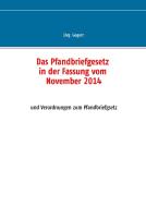 Das Pfandbriefgesetz in der Fassung vom November 2014 di Jörg Gogarn edito da Books on Demand
