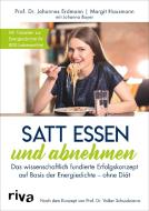 Satt essen und abnehmen di Margit Hausmann, Johannes Erdmann edito da riva Verlag