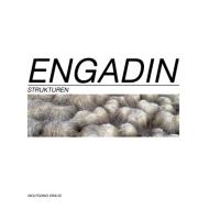 Engadin - Strukturen di Wolfgang Kraus edito da Books on Demand