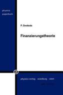 Finanzierungstheorie di Peter Swoboda edito da Physica-Verlag HD