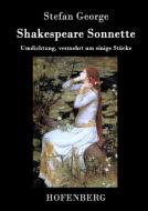 Shakespeare. Sonnette di Stefan George edito da Hofenberg