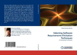 Selecting Software Requirements Elicitation Techniques di Dante Carrizo Moreno edito da LAP Lambert Acad. Publ.