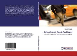 Schools and Road Accidents di Muhammad Rehan, Dr Anil Namdeo edito da LAP Lambert Acad. Publ.