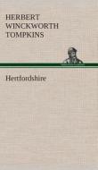 Hertfordshire di Herbert Winckworth Tompkins edito da TREDITION CLASSICS