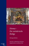 Dismas - Der mörderische Heilige di Martin Bolz edito da Edition Noack & Block