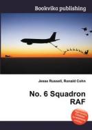 No. 6 Squadron Raf edito da Book On Demand Ltd.