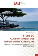 ETUDE DU COMPORTEMENT DES REVETEMENTS EXTERIEURS di Nadia Hammouda edito da Editions universitaires europeennes EUE