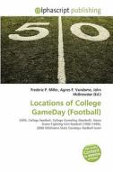 Locations Of College Gameday (football) edito da Alphascript Publishing