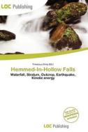 Hemmed-in-hollow Falls edito da Loc Publishing