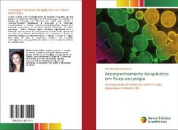 Acompanhamento terapêutico em Psico-oncologia di Maristela Júlia Fernandes edito da Novas Edições Acadêmicas