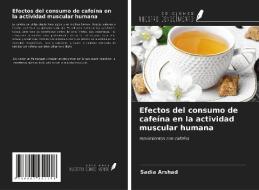 Efectos del consumo de cafeína en la actividad muscular humana di Sadia Arshad edito da Ediciones Nuestro Conocimiento
